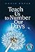 Teach Us to Number Our Days (Easy Print Books)