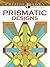 Creative Haven Prismatic Designs Coloring Book (Creative Haven Coloring Books)