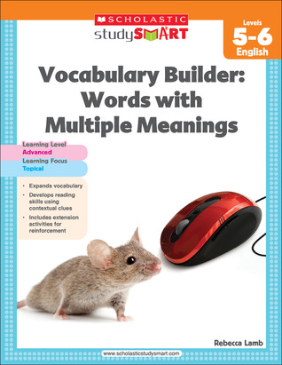 Scholastic Study Smart Vocabulary Builder: Words with Multiple Meanings Level 5-6 (Paperback)