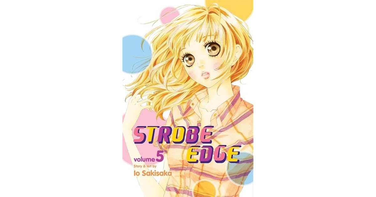 Strobe Edge, Vol. 5 (Strobe Edge, 5) by Io Sakisaka