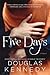 Five Days
