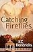 Catching Fireflies (Between The Moon And The Deep Blue Sea #2)