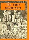 The Grey Gentlemen