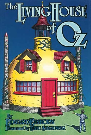 The Living House of Oz