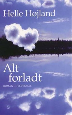 Alt forladt
