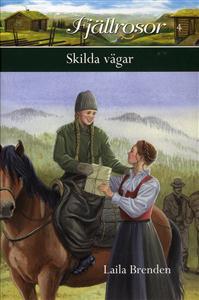Skilda vägar (fjällrosor, #4)
