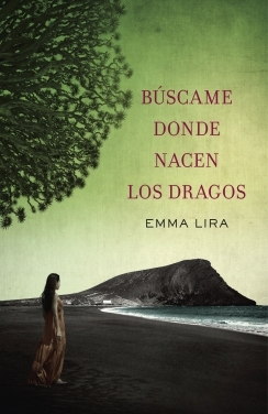 Búscame donde nacen los dragos (Hardcover)