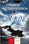 Garoé by Alberto Vázquez-Figueroa