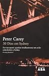 30 Dias em Sidney by Peter Carey