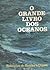 O Grande Livro dos Oceanos