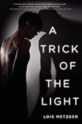 A Trick of the Light