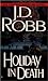 Holiday in Death (In Death,...