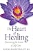The Heart of Healing: Discovering the Secrets of Self-Care