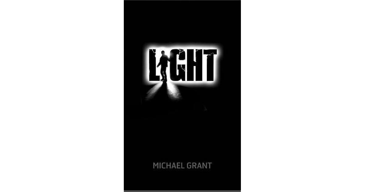 Light (Gone, #6) by Michael Grant