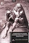 A Formação do Homem Moderno Vista Através da Arquitetura