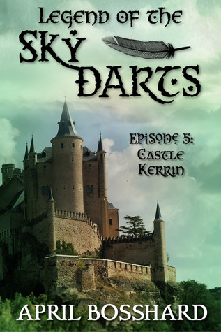 Castle Kerrin (Legend of the Sky Darts, #5)