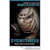 Eyewitness by Rebecca Forster