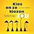 Kies en ze kiezen jou by Judith Webber