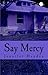 Say Mercy