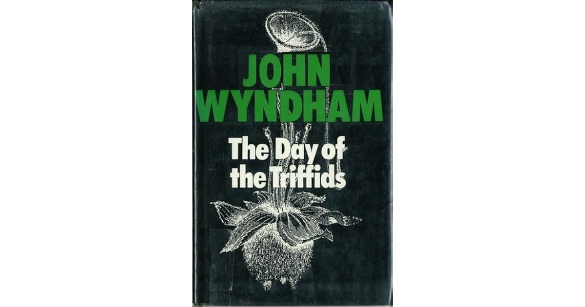 The Day of the Triffids by John Wyndham