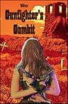 The Gunfighter's Gambit by Cassandra Duffy