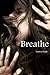 Breathe (Breathe,Die,Live #1)