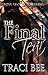 The Final Tear by Traci Bee