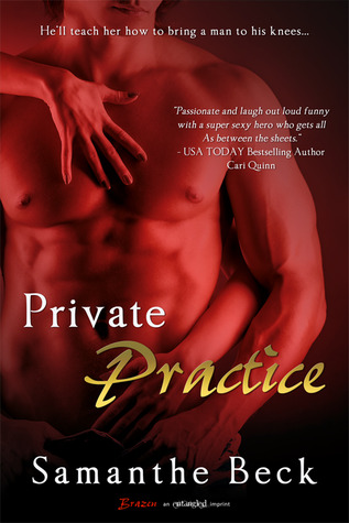 Private Practice (Private Pleasures, #1) by Samanthe Beck | Goodreads