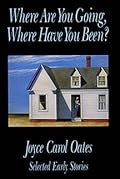 Where Are You Going, Where Have You Been? 