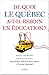 De quoi le Québec a-t-il besoin en éducation? by Jean Barbe