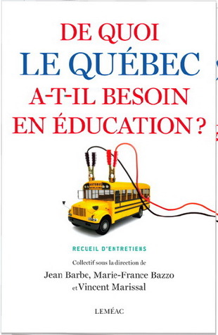 De quoi le Québec a-t-il besoin en éducation?