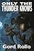 Only the Thunder Knows – Ea...