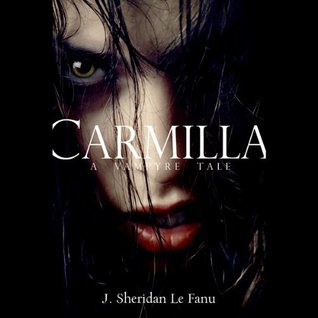 Carmilla: A Vampyre Tale