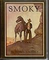 Smoky, the Cow Horse by Will James Smoky, the Cow Horse by Will James