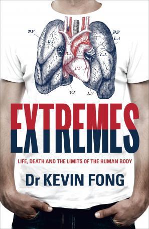 Extremes: Life, Death and the Limits of the Human Body (Hardcover)