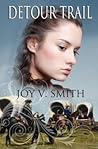 Detour Trail by Joy V. Smith