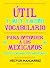Útil y muy ameno vocabulario para entender a los mexicanos