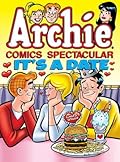 Archie Comics Spectacular: It's a Date (Archie Comics Spectaculars)