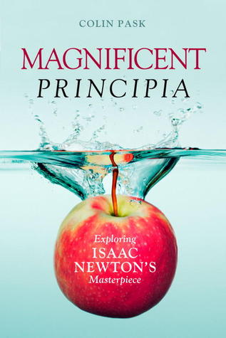 Magnificent Principia: Exploring Isaac Newton's Masterpiece (Hardcover)