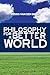 Philosophy for a Better World by Floris Van Den Berg