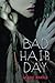 Bad Hair Day