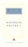 Histories: Volume 2 (Richard II, 1 Henry IV, 2 Henry IV, Henry V, Henry VIII) (Everyman's Library)