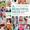 A Beautiful Mess Photo Idea Book by Elsie Larson