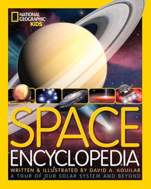 Space Encyclopedia: A Tour of Our Solar System and Beyond