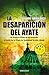 La Desaparicion Del Ayate (Spanish Edition)