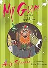 Mr Gum and the Goblins by Andy Stanton