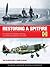 Supermarine Spitfire Restoration Manual: An Insight into Building, Restoring and Returning Spitfires to the Skies