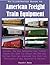 An Illustrated Guide to American Freight Train Equipment