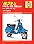 Vespa: P/PX125, 150 & 200 Scooters (incl. LML Star 2T) 1978 to 2012 (Haynes Service & Repair Manual)