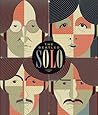 The Beatles Solo: The Illustrated Chronicles of John, Paul, George, and Ringo after the Beatles